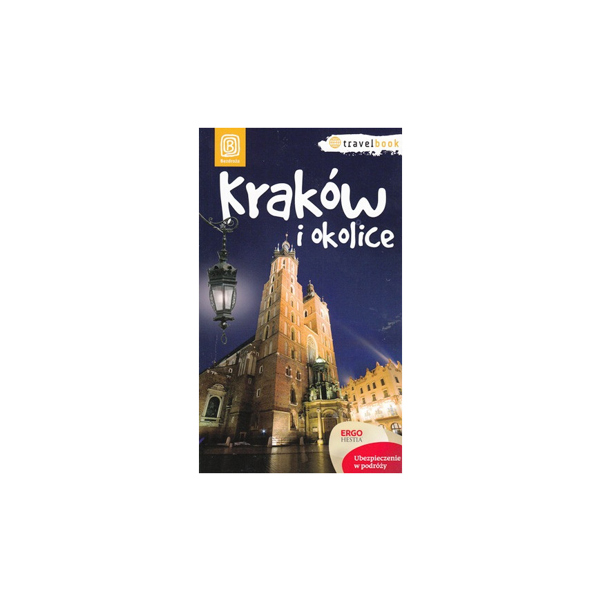 Kraków i okolice Bezdroża