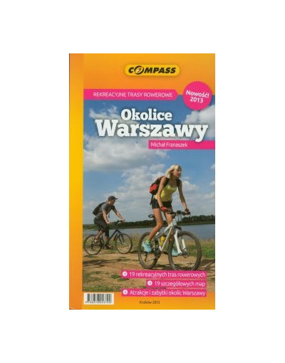 Przewodnik rowerowy "Okolice Warszawy - rekreacyjne trasy rowerowe"