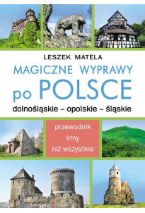 Magiczne wyprawy po Polsce....