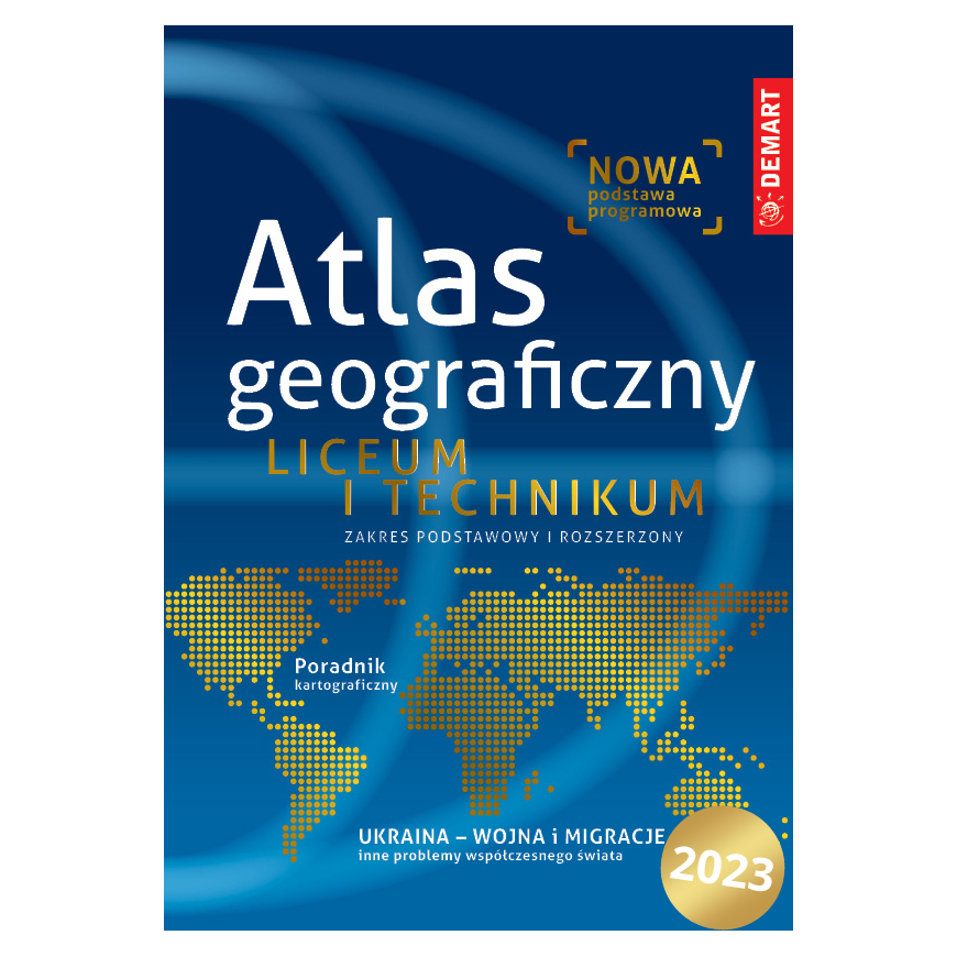 Atlas geograficzny - liceum i technikum